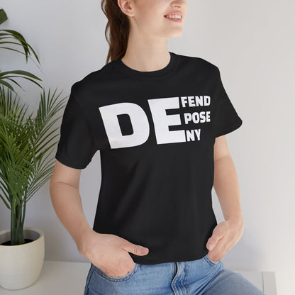 Defend, Depose, Deny TShirt Classic by Debauch