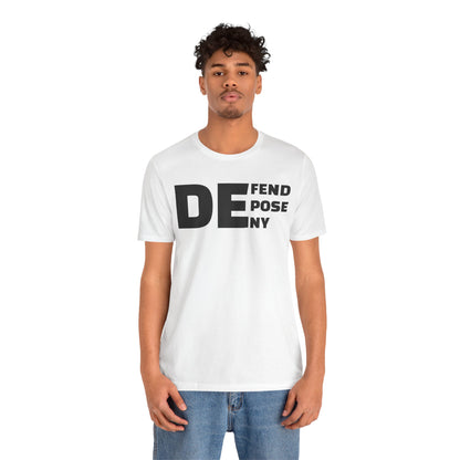 Defend, Depose, Deny TShirt Classic by Debauch