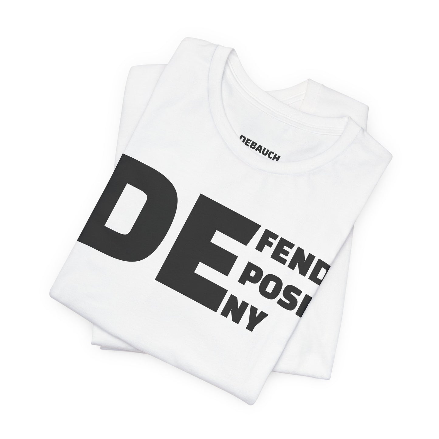 Defend, Depose, Deny TShirt Classic by Debauch