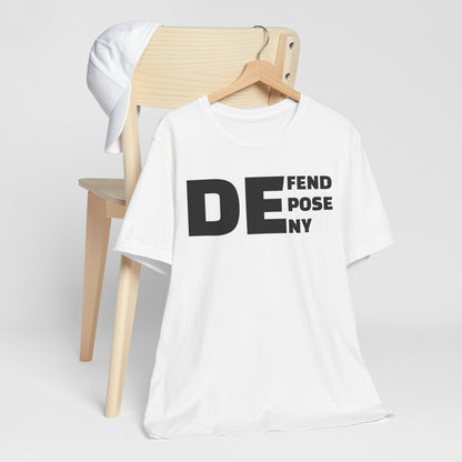 Defend, Depose, Deny TShirt Classic by Debauch