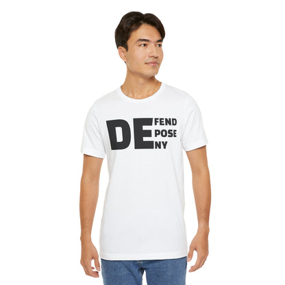 Defend, Depose, Deny TShirt Classic by Debauch