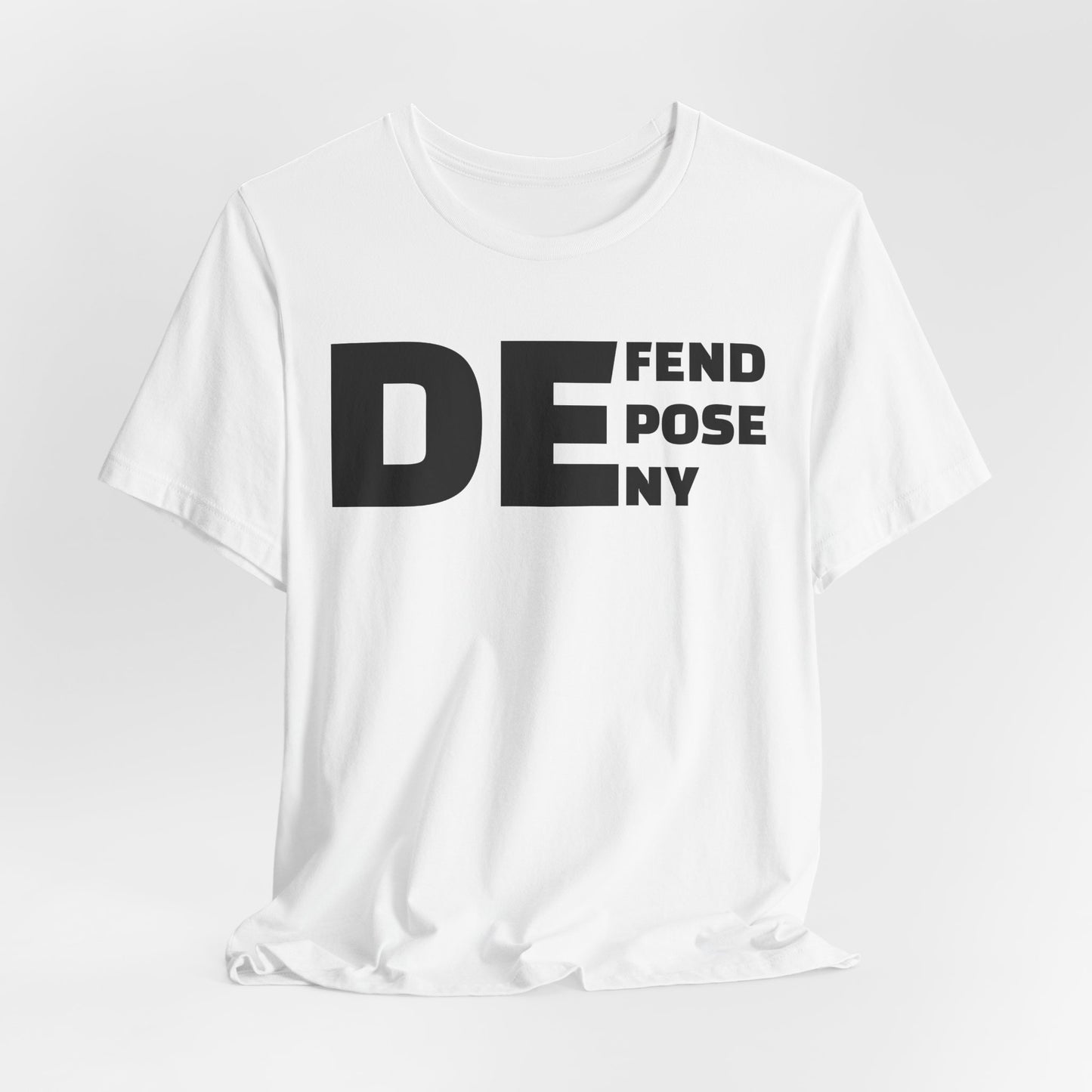 Defend, Depose, Deny TShirt Classic by Debauch