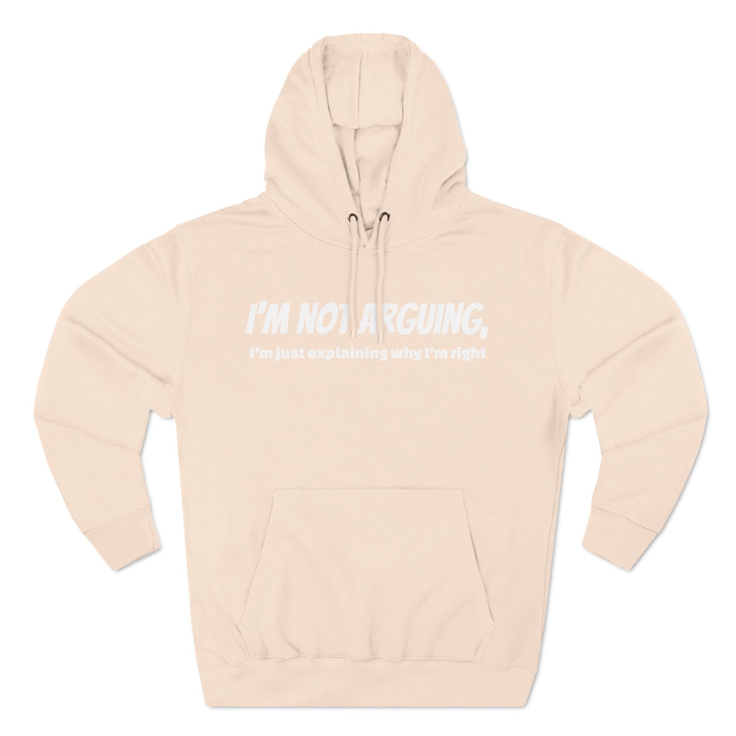 I'm not Arguing! Classic Hoodie Soft Pink