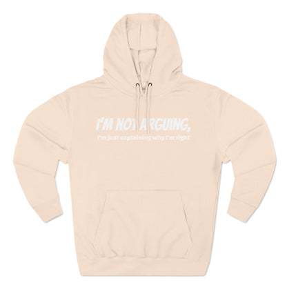 I'm not Arguing! Classic Hoodie Soft Pink
